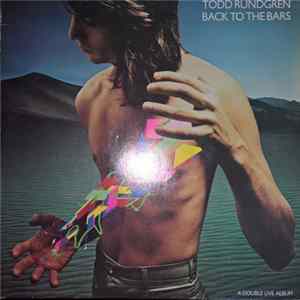 Todd Rundgren - Back To The Bars FLAC