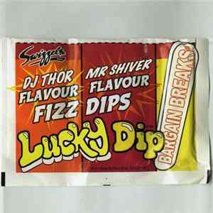 DJ Thor & Mr Shiver - Lucky Dip Bargain Breaks FLAC