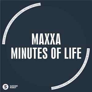 Maxxa - Minutes Of Life FLAC