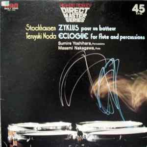 Stockhausen / Teruyuki Noda - Zyklus / Eclogue FLAC