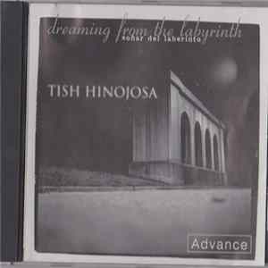 Tish Hinojosa - Dreaming From The Labyrinth / Sonar Del Laberinto FLAC