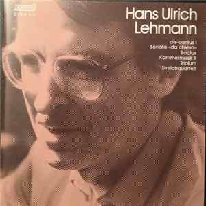 Hans-Ulrich Lehmann - Dis-Cantus I/Sonata Da Chiesa/Tractus... FLAC