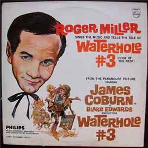 Roger Miller - Waterhole #3 FLAC