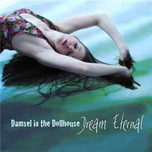Damsel In The Dollhouse - Dream Eternal FLAC