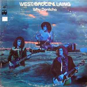 West, Bruce & Laing - Why Dontcha FLAC