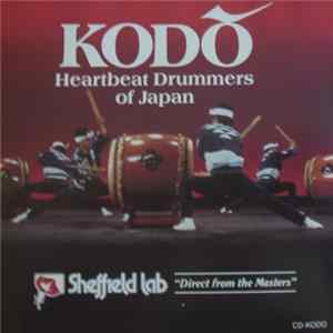 Kodō - Heartbeat Drummers Of Japan FLAC