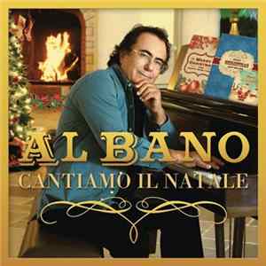 Al Bano - Cantiamo Il Natale FLAC