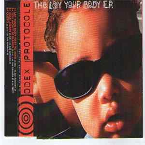 Odex Protocole - The Lay Your Body E.P. FLAC