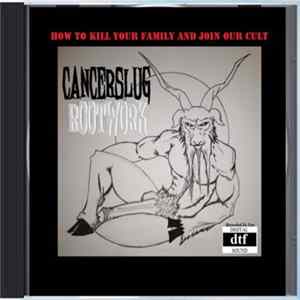 Cancerslug - Rootwork FLAC