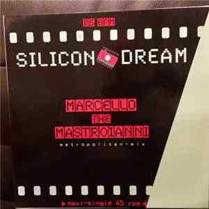 Silicon Dream - Marcello The Mastroianni FLAC