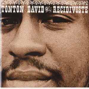 Tonton David - Recidiviste FLAC