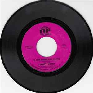 Jimmy Huff - I'd Love Making Love To You / The Lonely Young Girls FLAC
