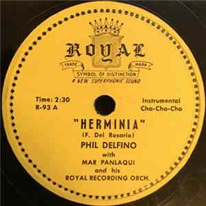 Phil Delfino With Mar Panlaqui And His Royal Recording Orch. - Herminia FLAC