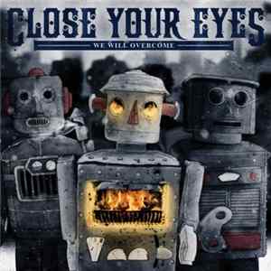Close Your Eyes - We Will Overcome FLAC