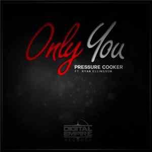 Pressure Cooker Feat. Ryan Ellingson - Only You FLAC