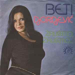 Beti Djordjević - Žalićemo, Žalićemo FLAC