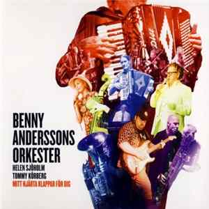 Benny Anderssons Orkester, Helen Sjöholm, Tommy Körberg - Mitt Hjärta Klappar För Dig FLAC