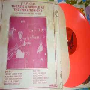 Stray Cats - There's A Rumble At The Roxy Tonight LA, 1982 FLAC