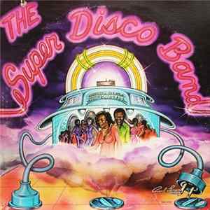The Super Disco Band - The Super Disco Band FLAC