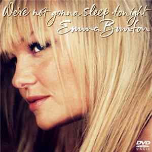 Emma Bunton - We're Not Gonna Sleep Tonight FLAC