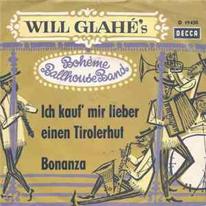 Will Glahé's Boheme Ballhouse Band - Ich Kauf' Mir Lieber Einen Tirolerhut / Bonanza FLAC