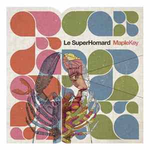 Le SuperHomard - Maple Key FLAC