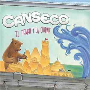 Canseco - El Tiempo y La Ciudad FLAC