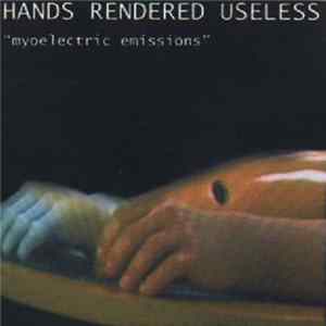 Hands Rendered Useless - Myoelectric Emissions FLAC