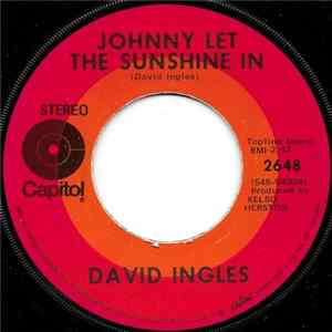 David Ingles - Johnny Let The Sunshine In / You're A Part Of This Man FLAC