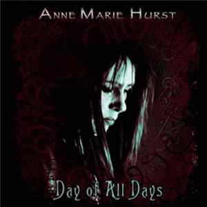 Anne Marie Hurst - Day Of All Days FLAC