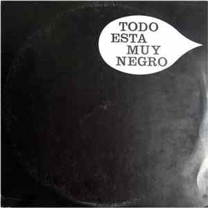 Various - Todo Está Muy Negro FLAC