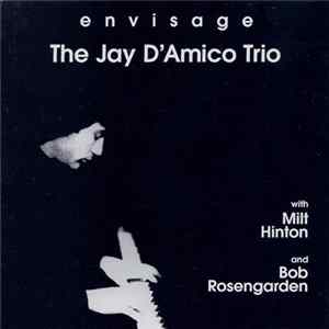 The Jay D'Amico Trio - Envisage FLAC