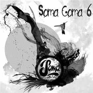 Various - Soma Coma 6 FLAC
