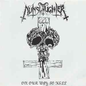 NunSlaughter / Victimizer - On Our Way To Hell / Revenge Of The Hellhorde FLAC