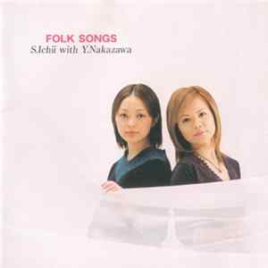 S.Ichii with Y.Nakazawa - Folk Songs FLAC
