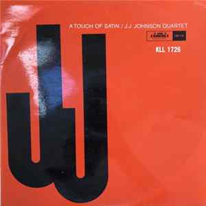 J.J. Johnson Quartet - A Touch Of Satin FLAC