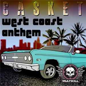 Casket - West Coast Anthem FLAC