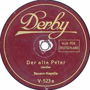 Bauern-Kapelle - Der Alte Peter / Bei Uns Zu Haus' FLAC