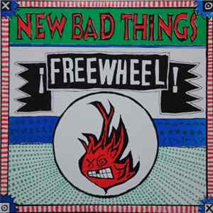 New Bad Things - Freewheel! FLAC