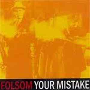 Folsom, Your Mistake - Folsom / Your Mistake FLAC