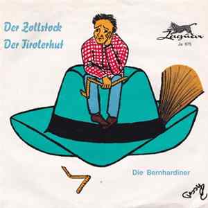 Die Bernhardiner - Der Zollstock / Der Tirolerhut FLAC