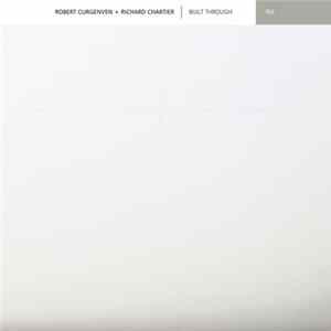 Robert Curgenven + Richard Chartier - Built Through FLAC