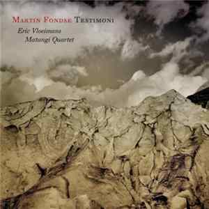 Martin Fondse, Eric Vloeimans, Matangi Quartet - Testimoni FLAC