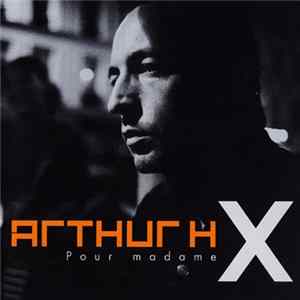 Arthur H - Pour Madame X FLAC