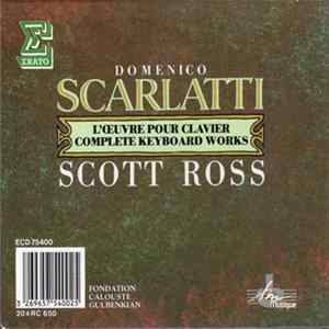 Domenico Scarlatti - Scott Ross - Domenico Scarlatti L'Œuvre Pour Clavier / Complete Keyboard Works FLAC