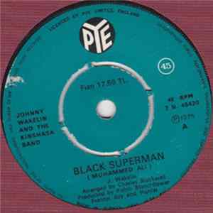 Johnny Wakelin And The Kinshasa Band - Black Superman (Muhammed Ali) / Bang The Drum FLAC