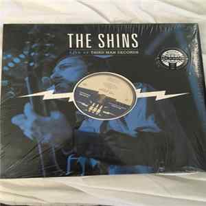 The Shins - The Shins Live At Third Man Records Nashville, TN FLAC
