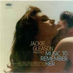 Jackie Gleason - Jackie Gleason Presents Music To Remember Her FLAC