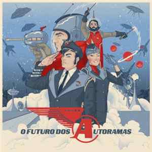 Autoramas - O Futuro Dos Autoramas FLAC