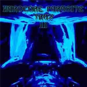 Hardcore Parasite - Trax 3 FLAC